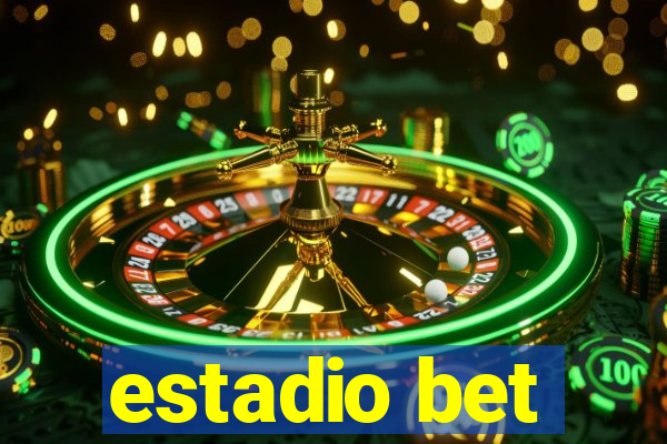 estadio bet